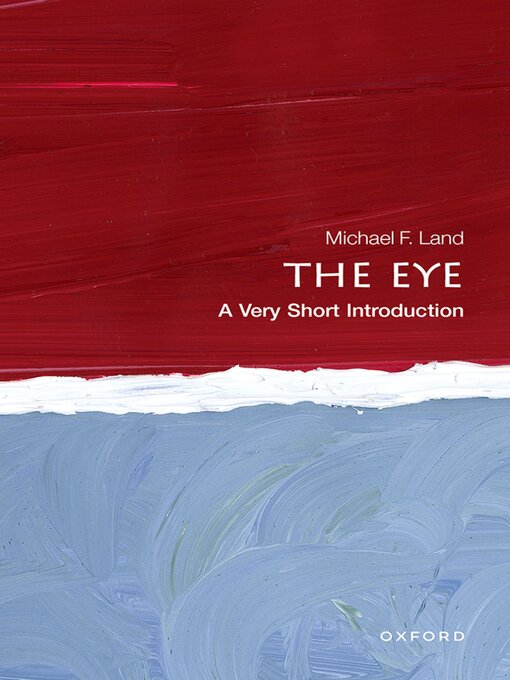 Title details for The Eye by Michael F. Land - Available